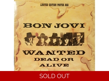 Bon Jovi – Wanted Dead Or Alive - UK Limited Edition 3 Track 12"  Poster Sleeve